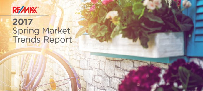 RE/MAX 2017 Spring Market Trends Report